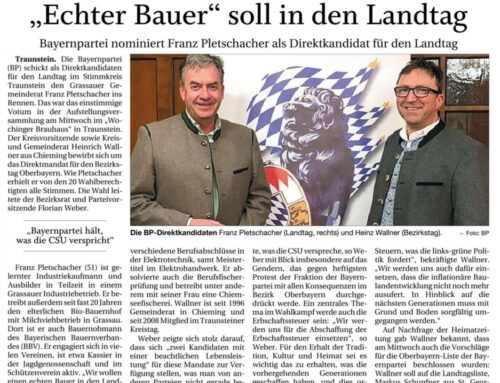 „Echter Bauer“ soll in den Landtag, so lautet die Überschrift im Trostberger Tagblatt vom 10.03.23